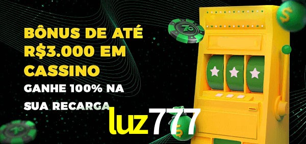 luz777 melhor bônus de depósito